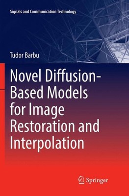 Novel Diffusion-Based Models for Image Restoration and Interpolation by Tudor Ba