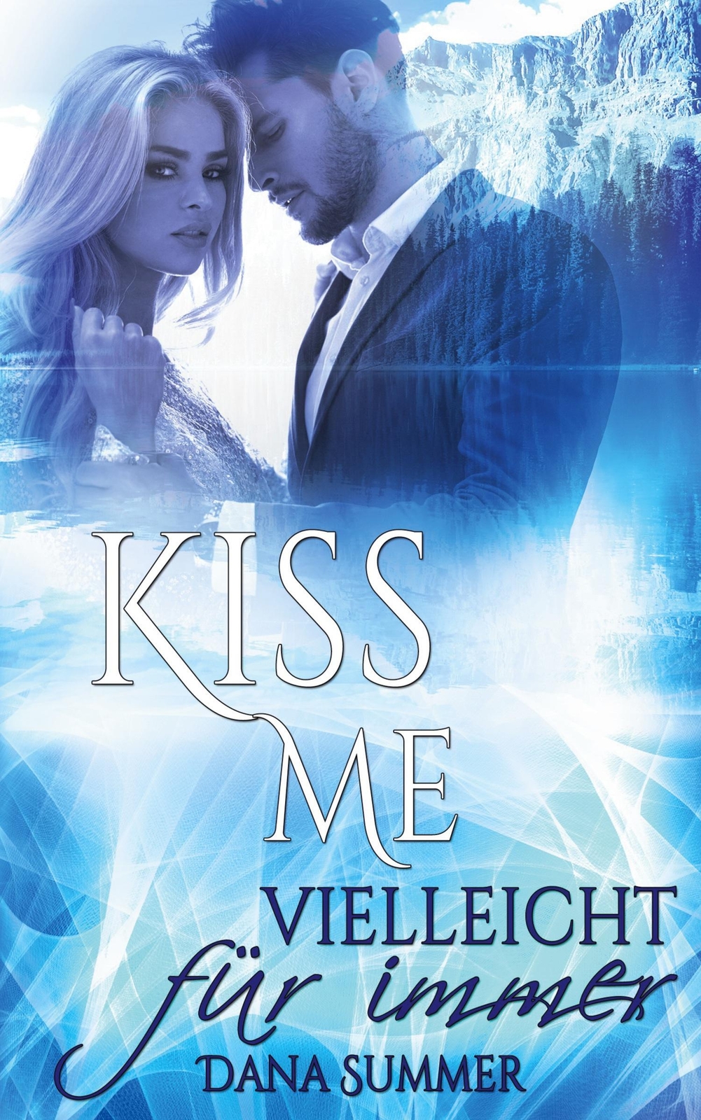 Thumbnail - Kiss Me - Vielleicht Für Immer Dana Summer Taschenbuch Paperback 328