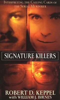 Signature Killers, Keppel, Robert & Birnes, William J, Used; Good Book