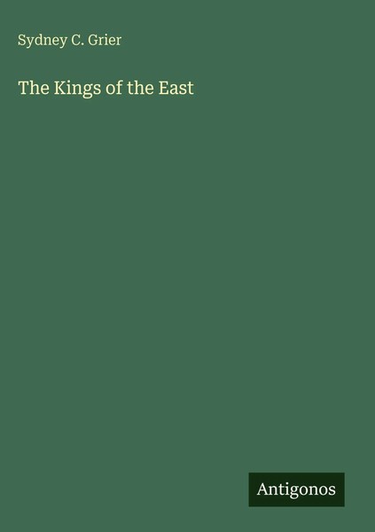 Sydney C. Grier | The Kings Of The East | Buch | Englisch (2025)-image