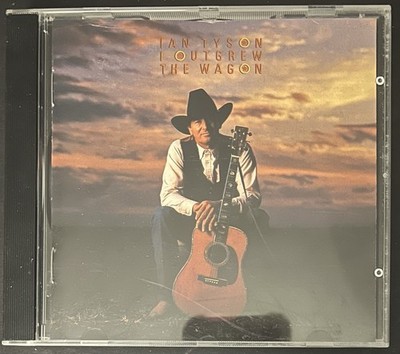  I Outgrew the Wagon  by Ian Tyson (1989/1990 CD German Import LC7366)