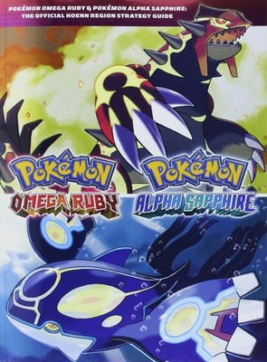 Pokémon Omega Ruby & Pokémon Alpha Sapphire: The Official Hoenn Region Str...