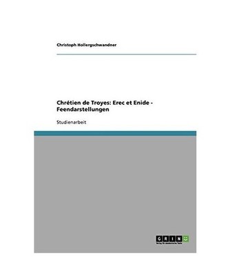 Chrétien de Troyes: Erec et Enide - Feendarstellungen, Hollergschwandner, Chris
