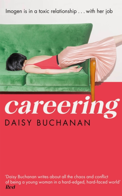 Careering by Daisy Buchanan (Hardback Book)
