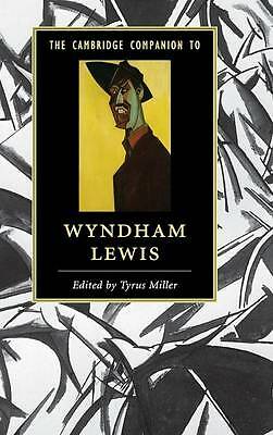 The Cambridge Companion to Wyndham Lewis Miller Hardback 9781107053984