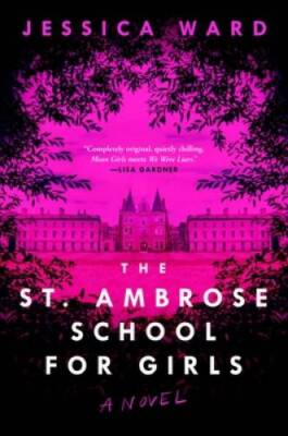 The St Ambrose School for Girls - Hardcover By Ward, Jessica - GOOD
