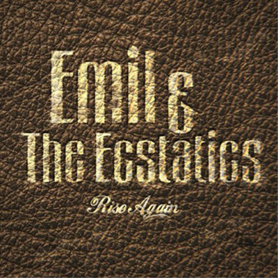 Emil & the Ecstatics Rise Again (CD) Album