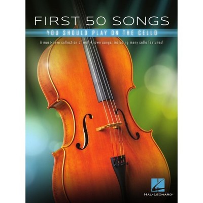 Hal Leonard - First 50 Songs You Should play on the Cello | Neu