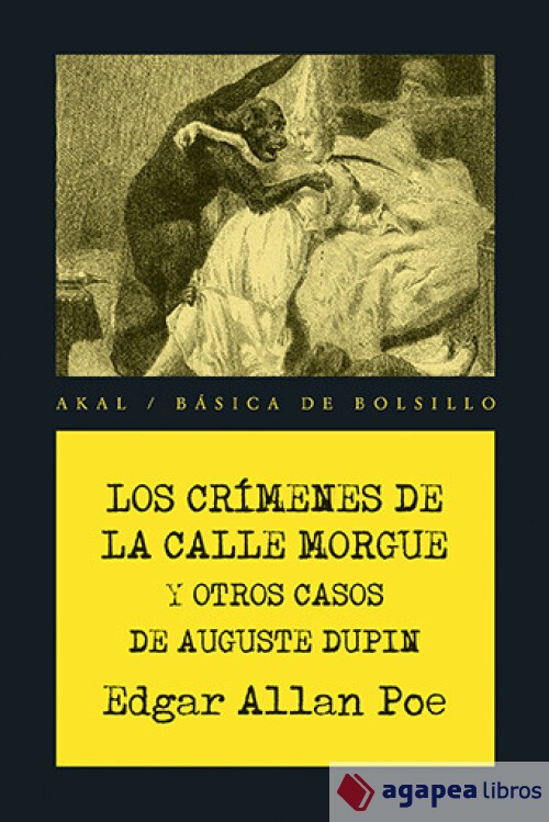 Los crímenes de la calle Morgue y otros casos de Auguste Dupin