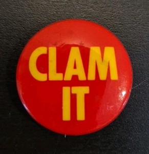 VTG 76 CLAM IT Pin CBGB OMFUG Punk Rock EUC Blondie The Ramones