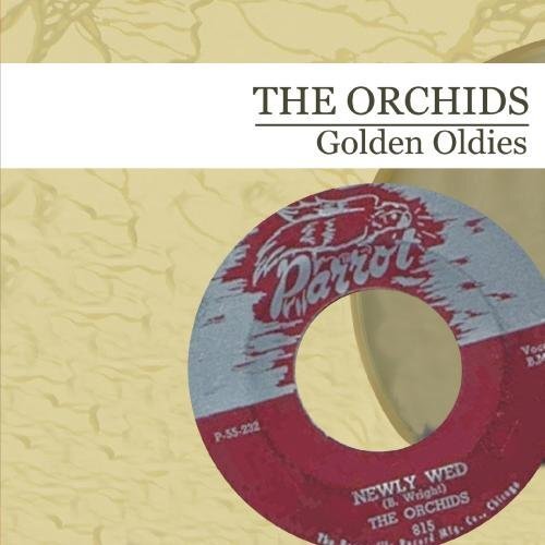 The Orchids Golden Oldies  (Digitally Remastered) (CD)