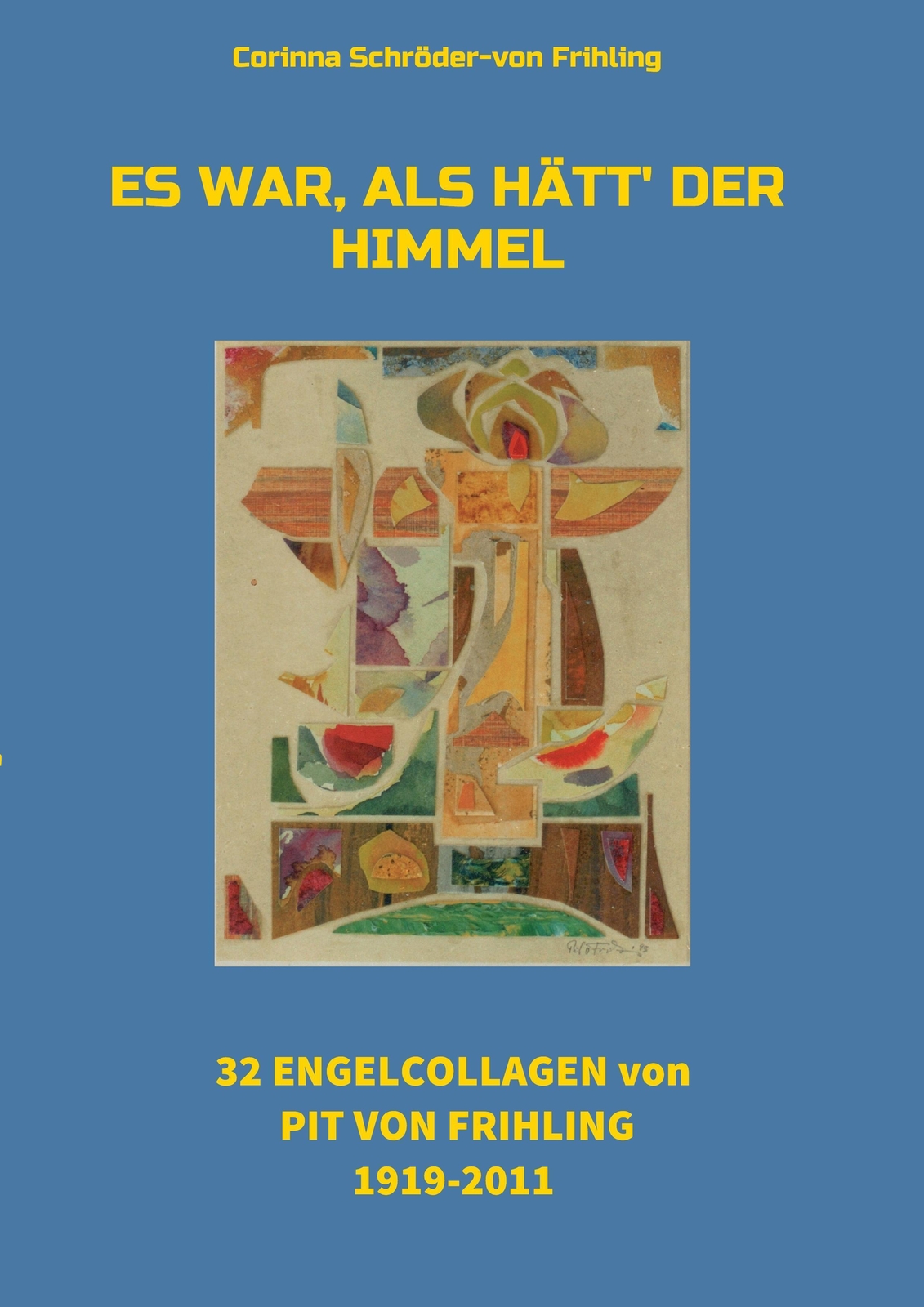 Thumbnail - Corinna Schröder-von Frihling | Es War, Als Hätt' Der Himmel |