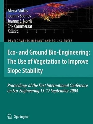 Eco- and Ground Bio-Engineering: The Use of Vegetation to Imp... - 9789048174034