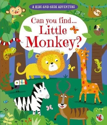 A Hide and Seek Adventure: Can you find... Little Monkey? - Centum Books Publ...