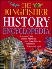 THE KINGFISHER HISTORY ENCYCLOPEDIA (KINGFISHER FAMILY OF By Editors Of NEW