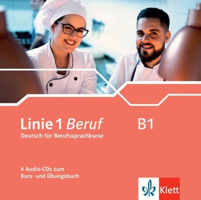 Linie 1 Beruf B1. 4 Audio-CDs zum Kurs- und Übungsbuch | Nadja Fügert (u. a.)