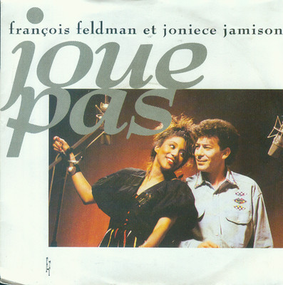 7'' Francois Feldman & Joniece Jamison/Joue Pas (NL)