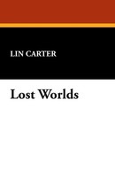 Lost Worlds Lin Carter Taschenbuch Kartoniert / Broschiert Englisch 2008