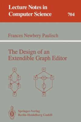 Design of an Extendible Graph Editor, Paperback by Paulisch, Frances N., Bran...