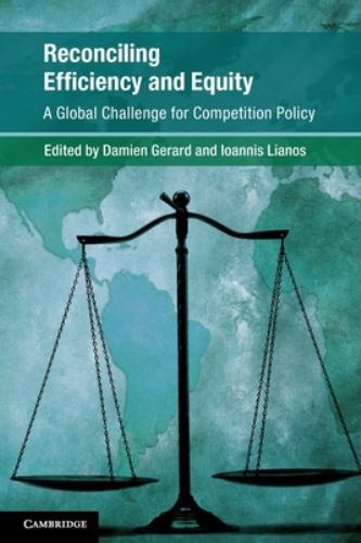 Reconciling Efficiency and Equity A Global Challenge for Competition Policy