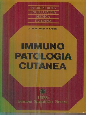 IMMUNPATHOLOGIE DER HAUT PANCONESI E. - FABBRI P. USED 1986