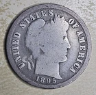1895 Barber Dime Silver 10c Key Date Good G Or Very Good VG Original
