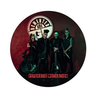 Demented Are Go Psychotic Mutilation (Vinyl) 12'' Album Picture Disc (US IMPORT)