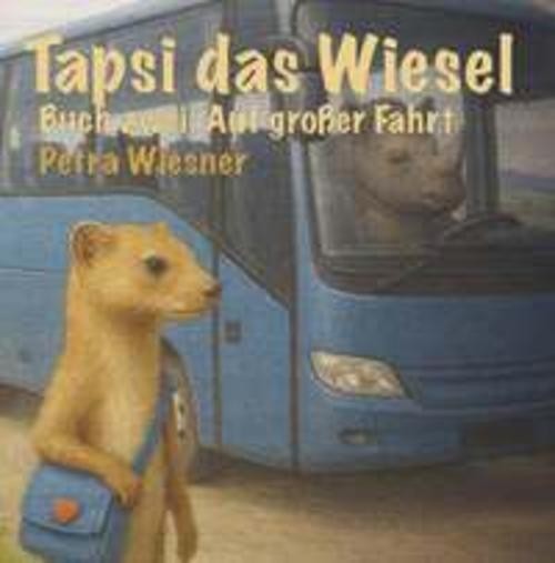 Buchschmiede Tapsi Das Wiesel Auf Großer Fahrt - Bild 3
