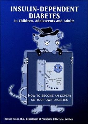 INSULIN-DEPENDENT DIABETES IN CHILDREN, ADOLESCENTS AND By Ragnar Hanas *VG+*