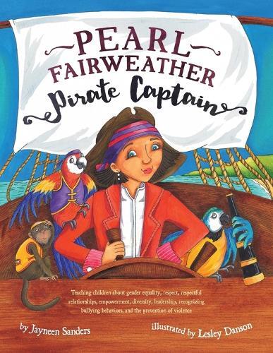Thumbnail - Jayneen Sanders Pearl Fairweather Pirate Captain (taschenbuch) (us
