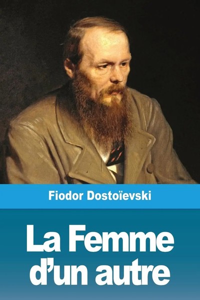 Fiodor DostoïEvski | La Femme D'un Autre | Taschenbuch | FranzöSisch (2019)-image