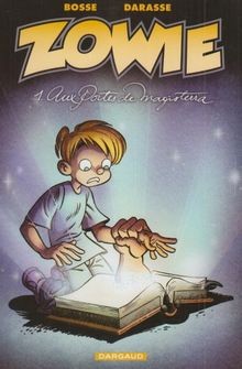 Zowie, Tome 1 : Aux portes de Magisterra von Bosse, Dara... | Buch | Zustand gut