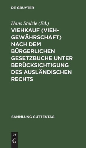 Viehkauf (Viehgewährschaft) nach dem Bürgerlichen Gesetzbuche unter B (Hardback)