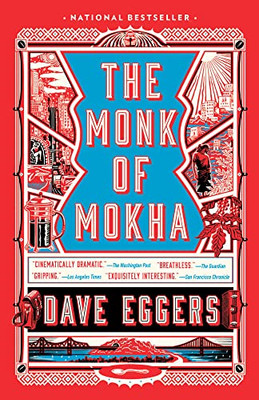 The Monk of Mokha - Paperback NEW Eggers, Dave 08/01/2019