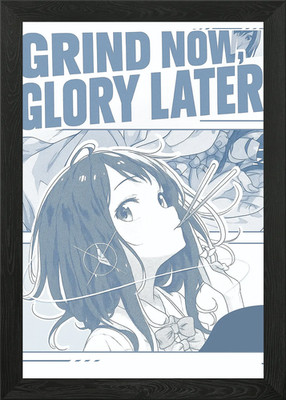 Grind Now, Glory Later Anime Poster Gerahmt Wandbild Poster Leinwanddruck Bild