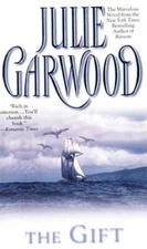 The Gift - Mass Market Paperback By Garwood, Julie - GOOD