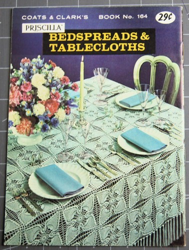 Vintage Coats & Clark's Crochet Priscilla Tablecloths & Bedspreads Book # 164 - Picture 2 of 2