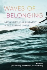 Waves of Belonging : Indigeneity, Race, and G...