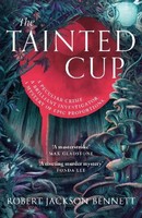 Robert Jackson Bennett The Tainted Cup