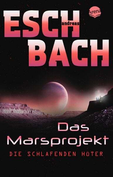 Thumbnail - Das Marsprojekt (5). Die Schlafenden Hüter