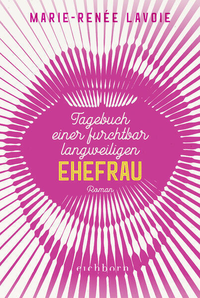 Thumbnail - Tagebuch Einer Furchtbar Langweiligen Ehefrau | Marie-renée Lavoie |