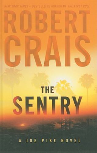 The Sentry (Ein Joe Pike Roman) von Robert Crais - Bild 1 von 1