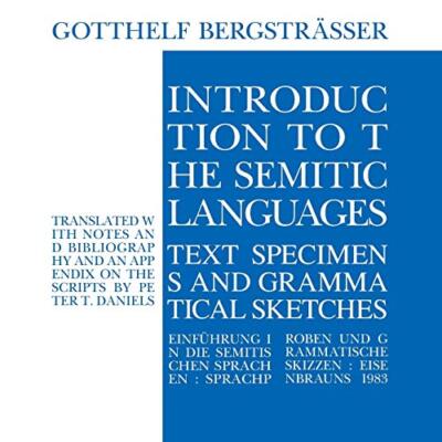 Introduction to the Semitic Languages: Text Specimens and Grammatical Sketches