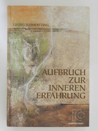 Georg Schmertzing Aufbruch zur inneren Erfahrung Buch - Bild 1 von 1