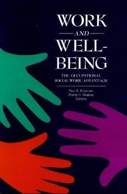 Work and Well-Being: The Occupational Social Work Advantage