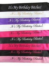 It's My Birthday Bitches Sash Party Bday - White Black Light Pink Purple Gold