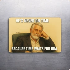 3x 2 Dos Equis Meme Time Funny Quote Art Fridge Refrigerator Magnet D.Romeo