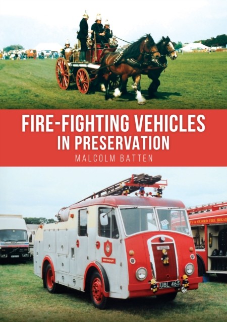 Fire Fighting Vehicles In Preservation