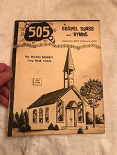 505 GOSPEL SONGS AND HYMNS COMPLETE WITH WORDS AND MUSIC