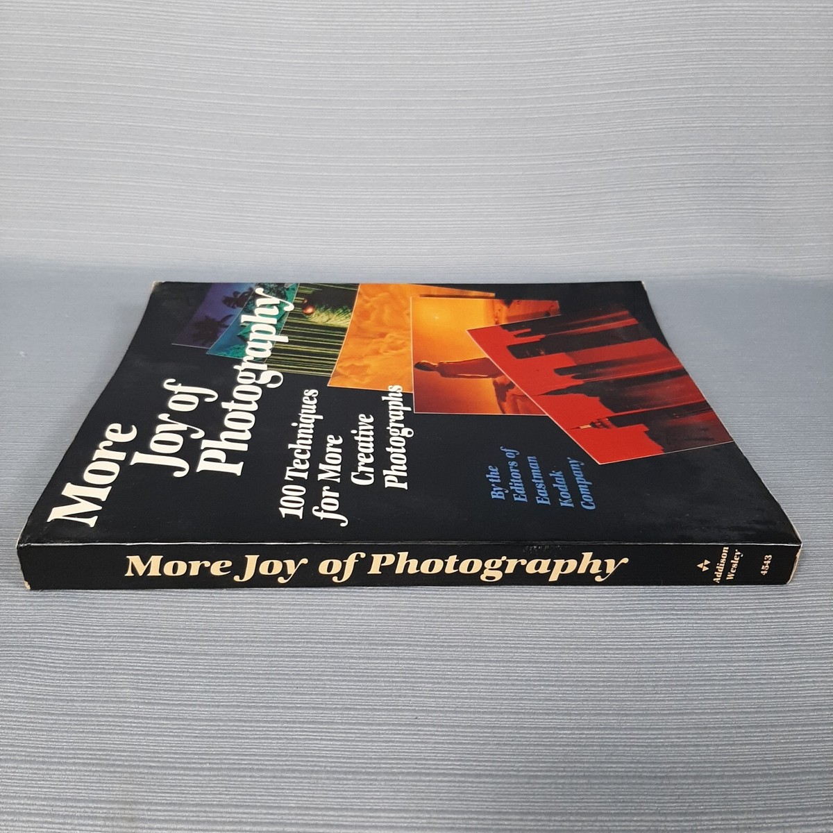 More Joy of Photography 100 Techniques Creative Photo Book Eastman